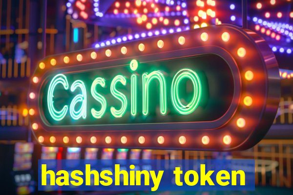 hashshiny token